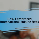 How I embraced international cuisine fests