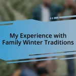 My Experience with Family Winter Traditions