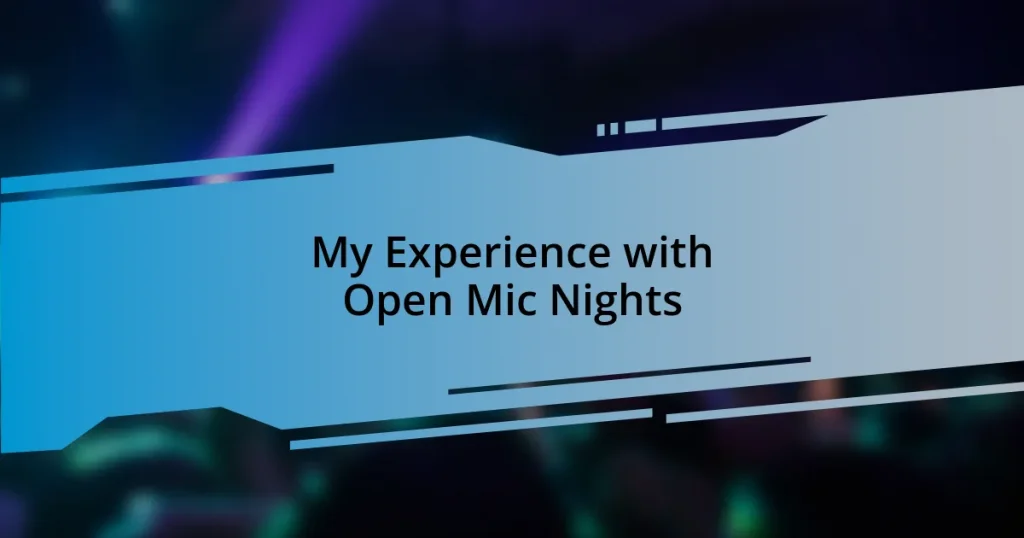 My Experience with Open Mic Nights