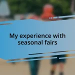 My experience with seasonal fairs