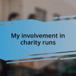 My involvement in charity runs