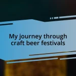 My journey through craft beer festivals