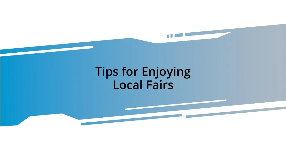 Tips for Enjoying Local Fairs